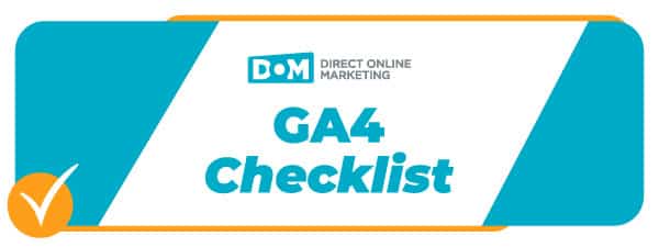 Set Up Google Analytics 4 (GA4) With Our Free Checklist PDF Now Available