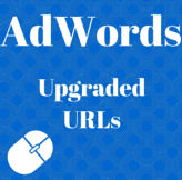 AdWords Upgraded URLs