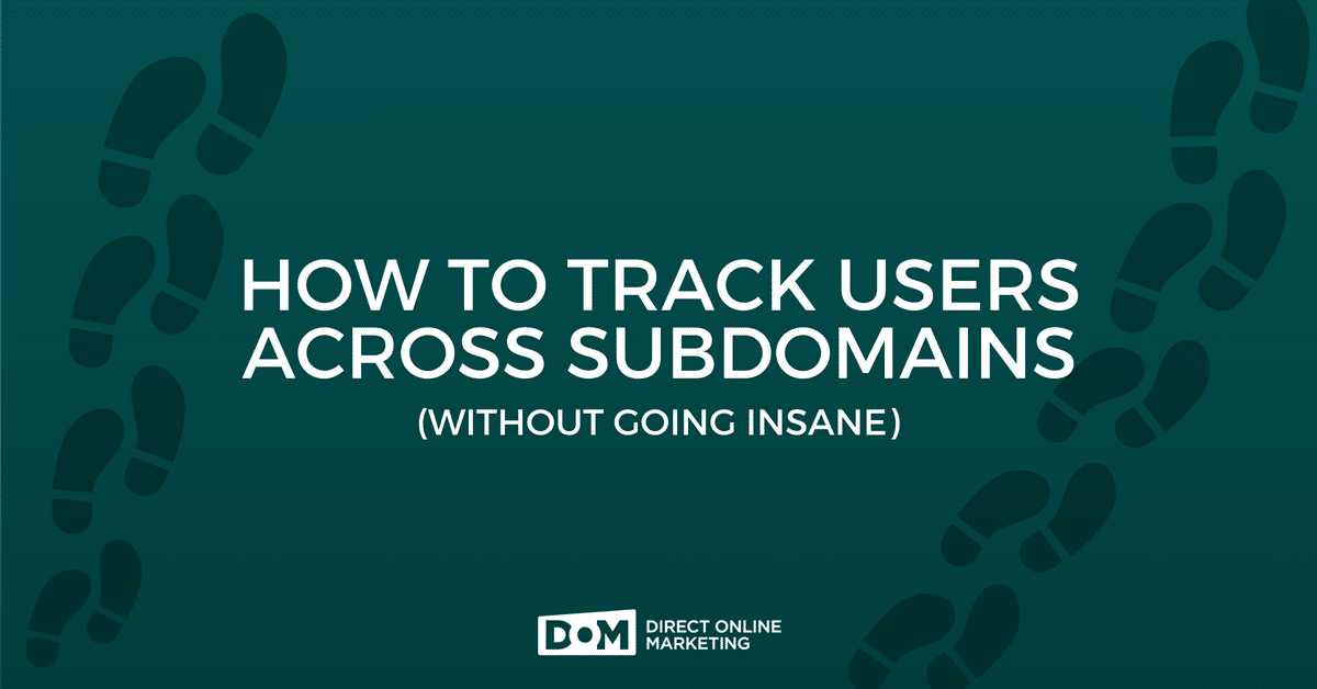 Hero Image of How to set up cross subdomain tracking