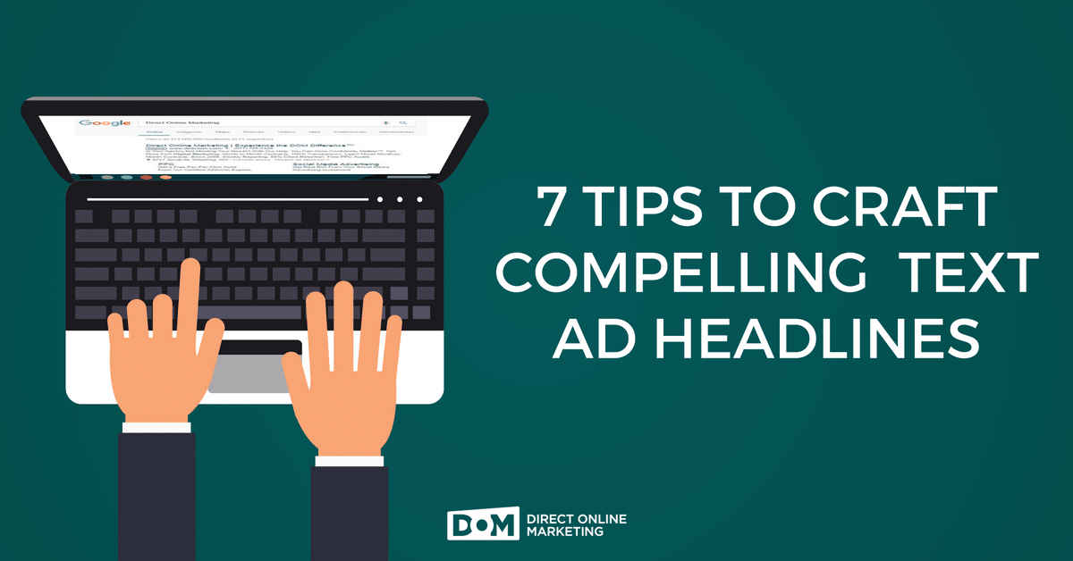 Tips for writing PPC text ad headlines DOM Blog