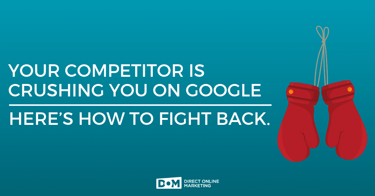 Competitor Crushing You So Fight Back DOM Blog Hero Image
