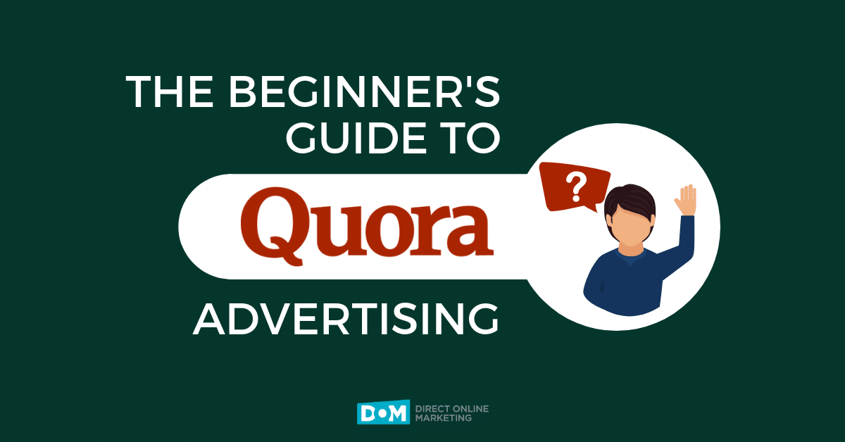 Quora Advertising Guide Hero Image DOM Blog