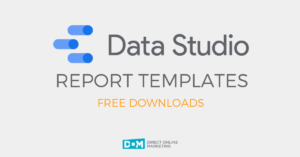 Google Data Studio Templates - 4 Free Report Downloads
