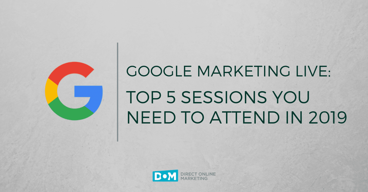 The Top 5 Sessions for Google Marketing Live 2019