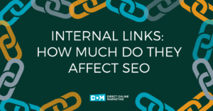 Internal Links SEO - How Much Do They Still Matter In 2022?