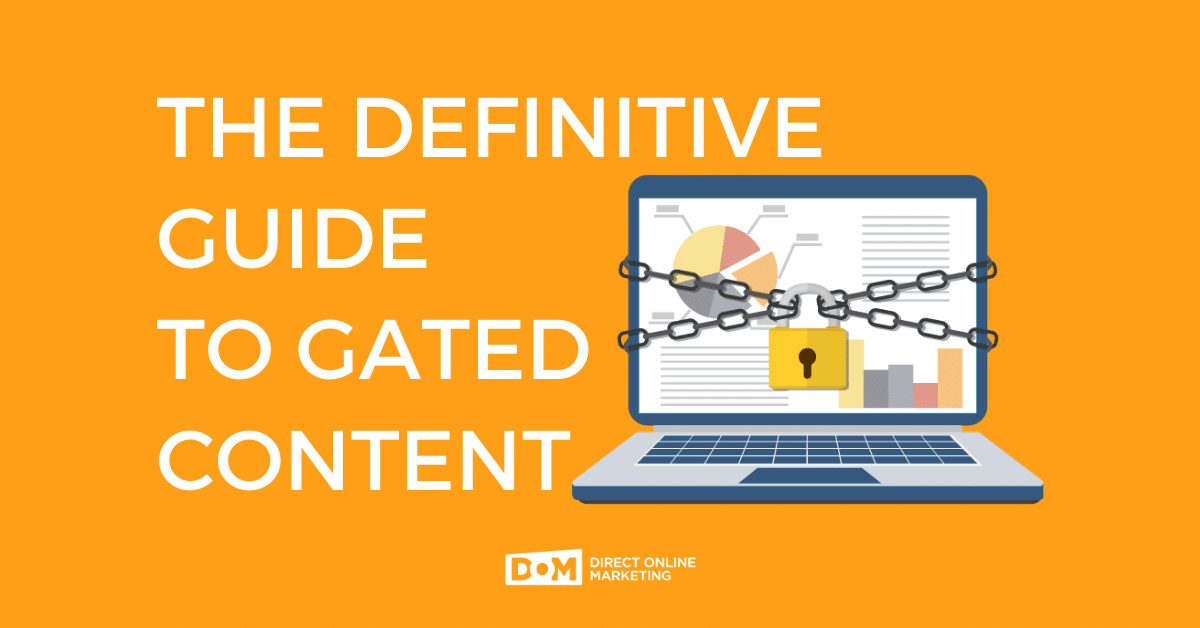 definite guide to gated content DOM Blog
