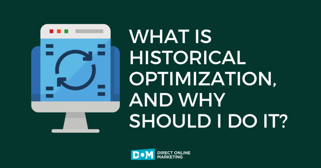 What is historical optimization, and why should I do it