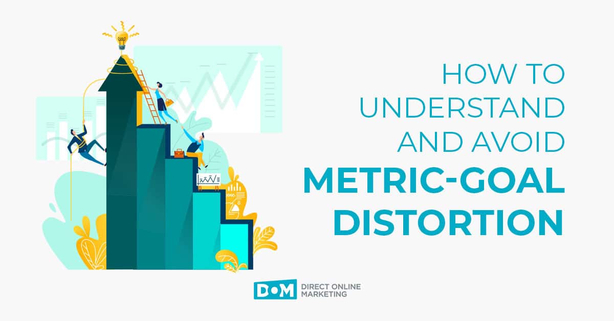 how to understand and avoid metric goal distortion
