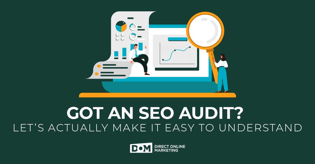 Got an SEO audit? Let's actually make it easy to understand
