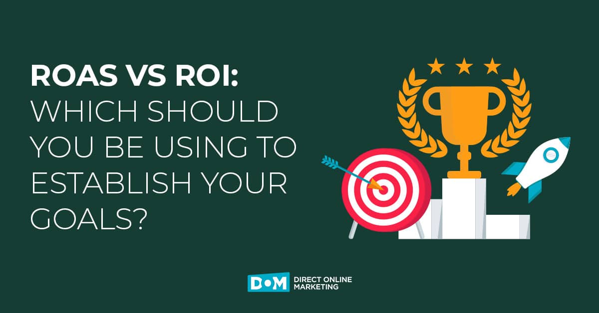 Digital Advertising ROAS vs ROI | Which Is Best For Measuring Your Success? | Webinar Graphic