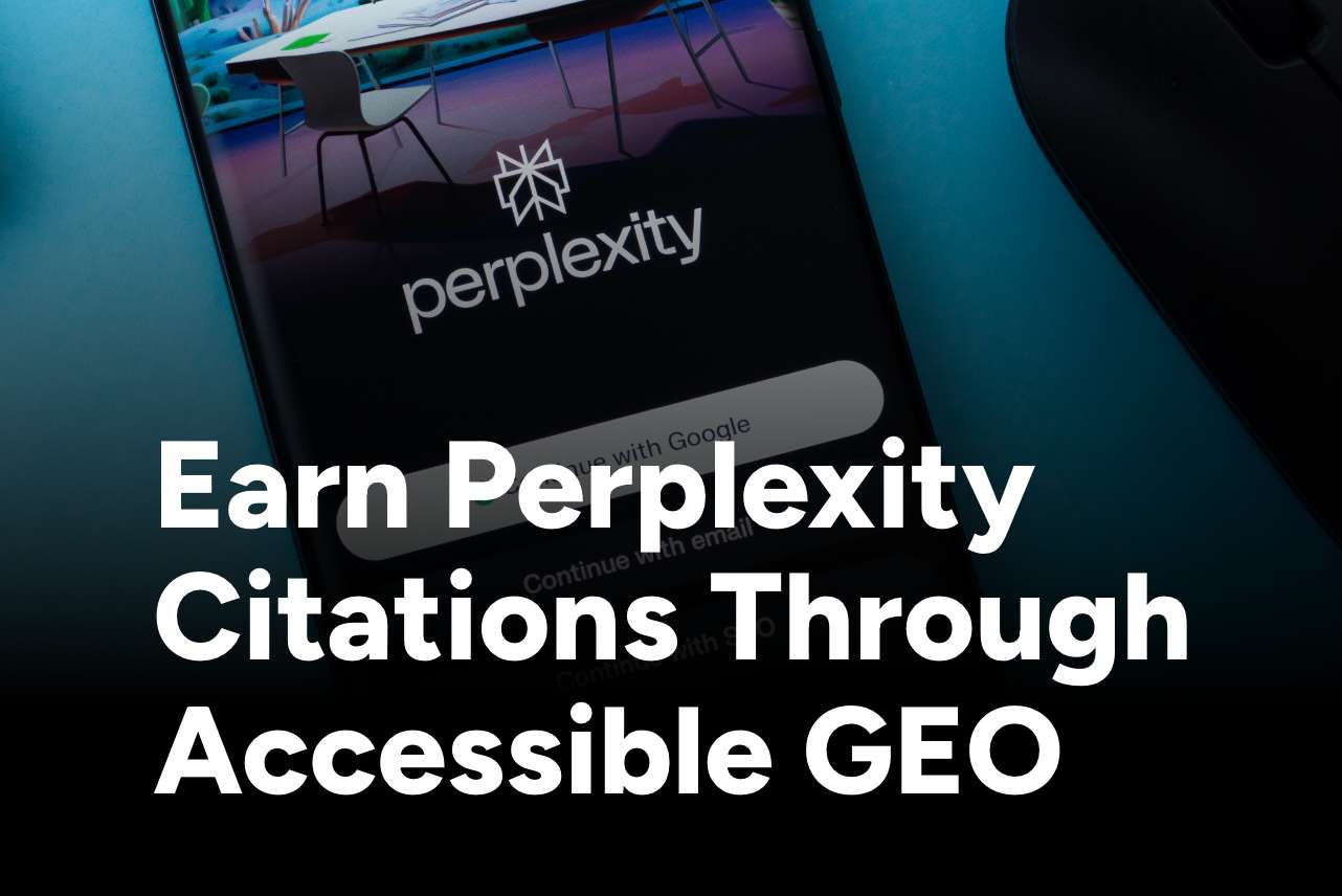 Earn Perplexity Citations Through Accessible GEO