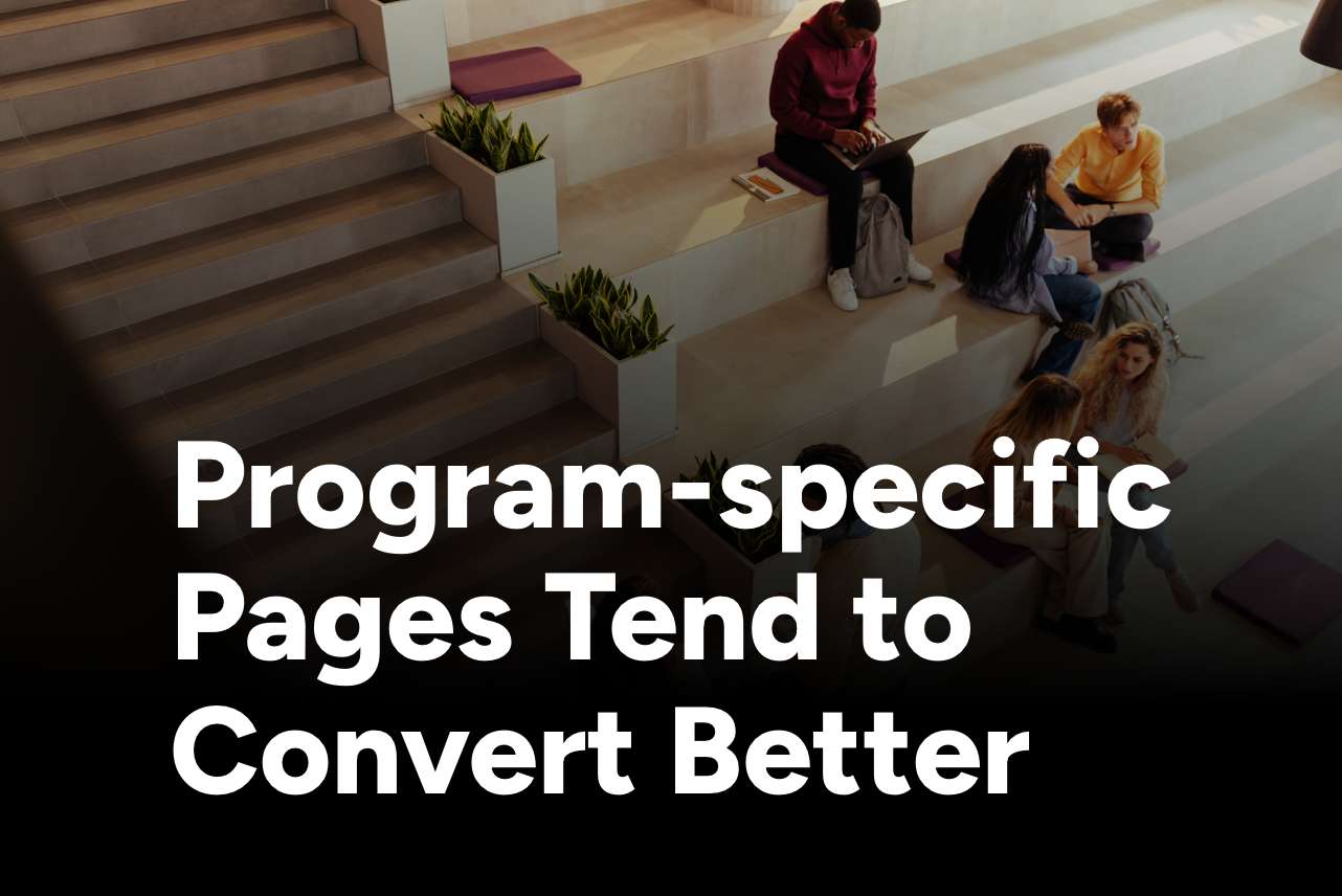 Program-Specific Pages Tend to Convert Better